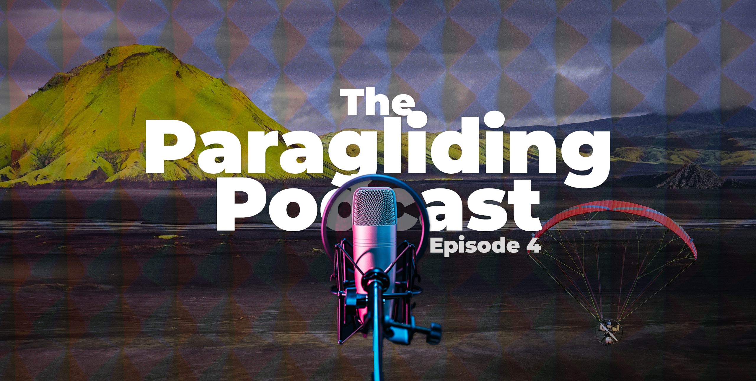 The paragliding podcast, episode 4