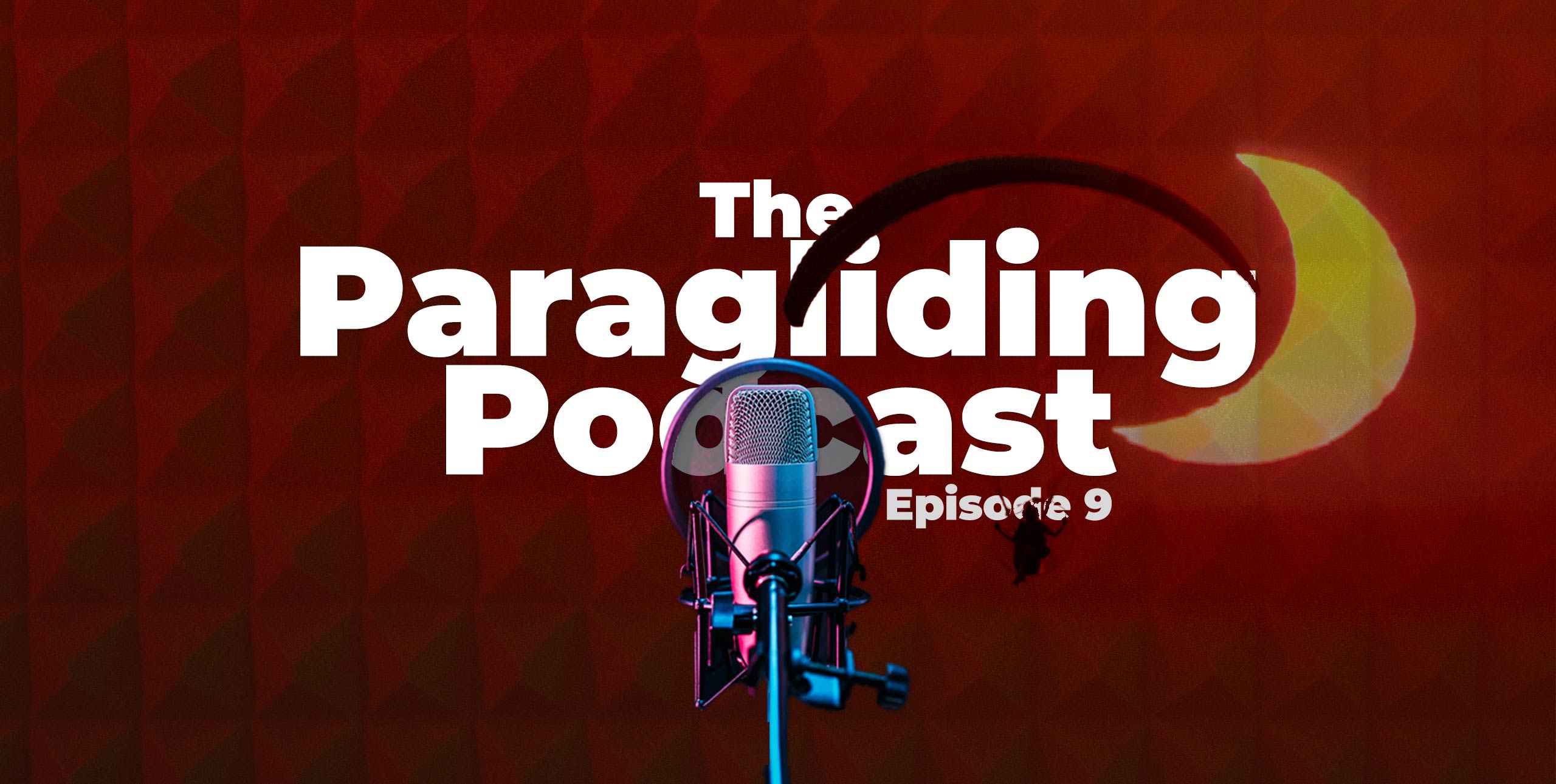 The paragliding podcast, episode 9